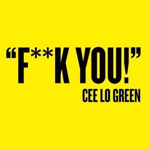 Fuck You - CeeLo Green