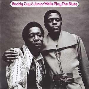 My Baby She Left Me (She Left Me A Mule To Ride) - Buddy Guy & Junior Wells