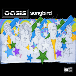 Songbird - Oasis