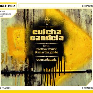 Comeback - Culcha Candela (Ft. Martin Jondo & Mellow Mark)