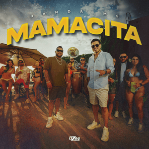 Mamacita - Banda MS de Sergio Lizárraga