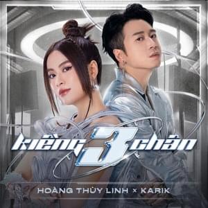 Kiềng 3 Chân - Hoàng Thuỳ Linh (Ft. KARIK (VNM))