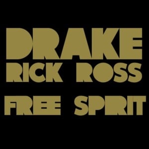 Free Spirit - Drake (Ft. Rick Ross)