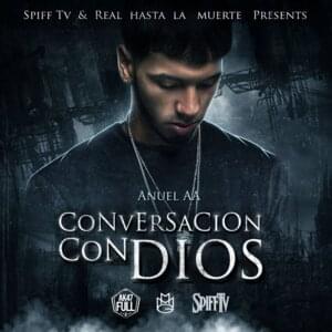 Conversación Con Dios (Primera Versión) - Anuel AA