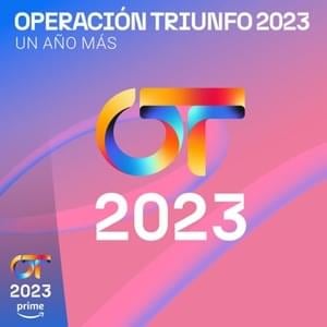 Un Año Más - Operación Triunfo 2023