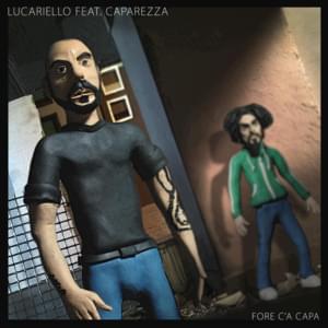 Fore C’a Capa - Lucariello (Ft. Caparezza)