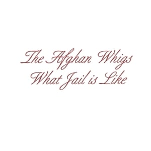 Little Girl Blue (Bonus Track) - The Afghan Whigs