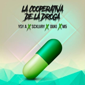 La Cooperativa de la Droga - Scxlvry (Ft. Duki, M5 & YSY A)