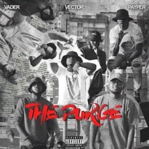 The Purge - Vector (Ft. Payper Corleone & Vader the Wildcard)