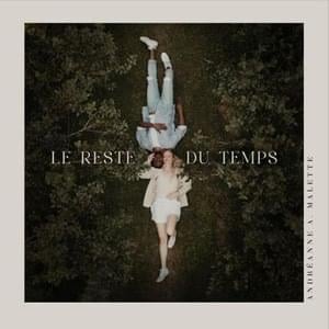 Le reste du temps - Andréanne A. Malette