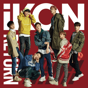 DON’T FORGET (Japanese Ver.) - ​iKON