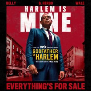 Everything’s For Sale - Godfather of Harlem (Ft. Belly, G Herbo & Wale)