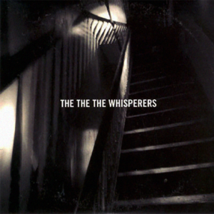 The Whisperers - The The