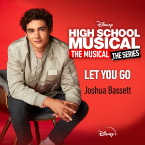 Let You Go - Joshua Bassett