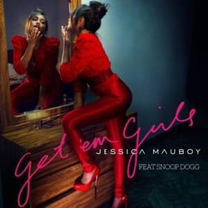 Get ’Em Girls - Jessica Mauboy (Ft. Snoop Dogg)