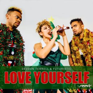 Love Yourself (Remix) - Futuristic & Devvon Terrell