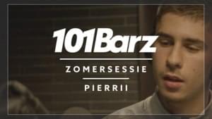 Pierrii - Zomersessie 2018 - 101Barz (Ft. Pierrii)