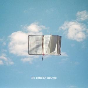 NO LONGER BOUND - Forrest Frank & Hulvey