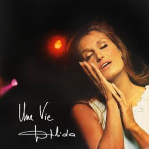 Une vie - Dalida