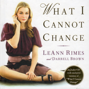 What I Cannot Change - LeAnn Rimes