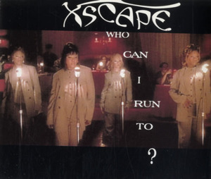 Who Can I Run To (Mr. Dupri’s Extended Mix) - Xscape