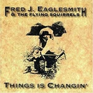 Sharecroppin’ - Fred Eaglesmith