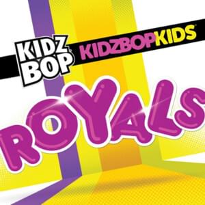 Royals - KIDZ BOP Kids