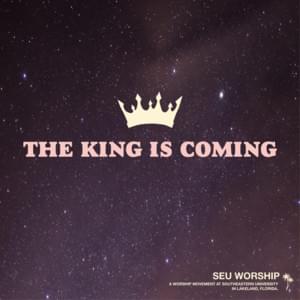 The King Is Coming (Live) - SEU Worship