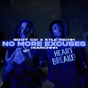 I Don’t Compete (No More Excuses) - Sdot Go & Kyle Richh