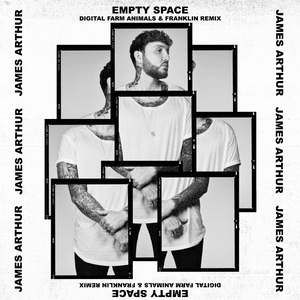 Empty Space (Digital Farm Animals & Franklin Remix) - James Arthur