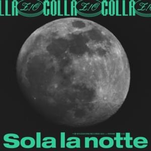 Sola La Notte - Colla Zio