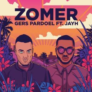 Zomer - Gers Pardoel (Ft. Jayh)