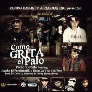 Como Grita El Palo - Pacho & Cirilo (Ft. Elson "La Voz Con Peso", Juanka & Kendo Kaponi)