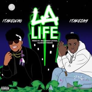 LA Life - 1TakeOcho (Ft. 1TakeJay)