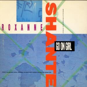 Go On Girl - Roxanne Shanté