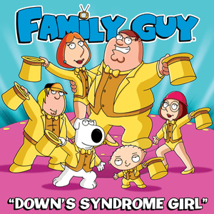 Down’s Syndrome Girl (From ”Family Guy”) - Family Guy