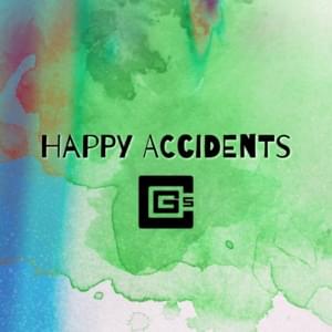 Happy Accidents - CG5