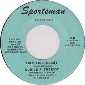 Cold Cold Heart - Dunice Theriot