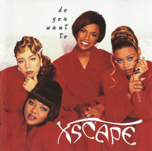 Do You Want To (Quiet Storm Remix) - Xscape