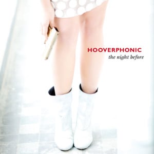 The Night Before - Hooverphonic