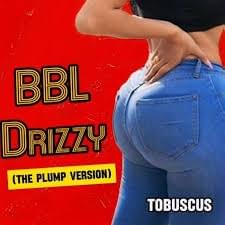 BBL DRIZZY (The Plump Version) - Tobuscus