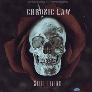 Still Living - Chronic Law