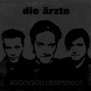 Rock’n’Roll Übermensch (Al-Haca Megamensch Dub) - Die Ärzte