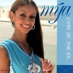 Case of the Ex (Whatcha Gonna Do) - Mýa