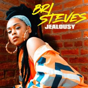 Jealousy - Bri Steves