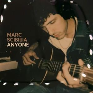 Anyone - Marc Scibilia