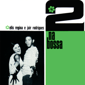 Menino das Laranjas - Elis Regina & Jair Rodrigues