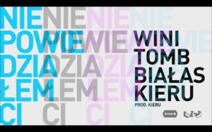 Nie powiedziałem Ci - Wini (Ft. Białas, Kieru & TomB)