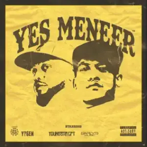 Yes Meneer - YoungstaCPT (Ft. Early B)