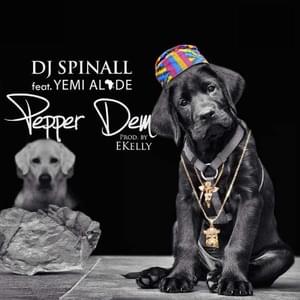 Pepper Dem - SPINALL (Ft. Yemi Alade)